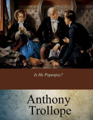 Title: Is He Popenjoy?, Author: Anthony Trollope