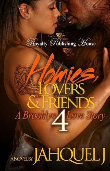 Homies, Lovers And Friends 4: A Brooklyn Love Story