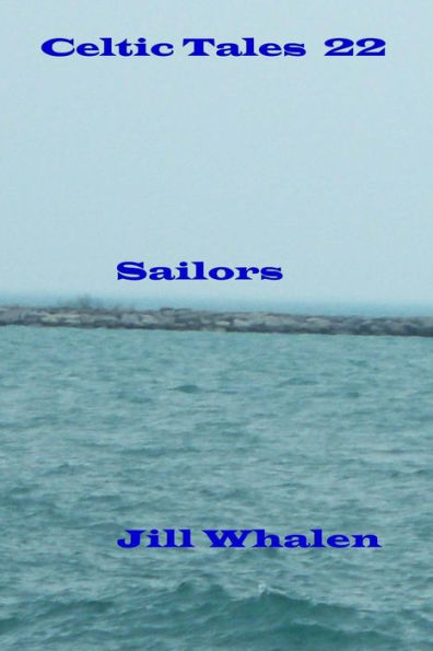 Celtic Tales 22, Sailors