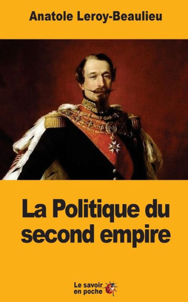 La Politique du second empire