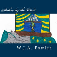 Title: Stolen by the Wind: Meow Meow The Magical Kitty - Prequel, Author: W.J.A Fowler