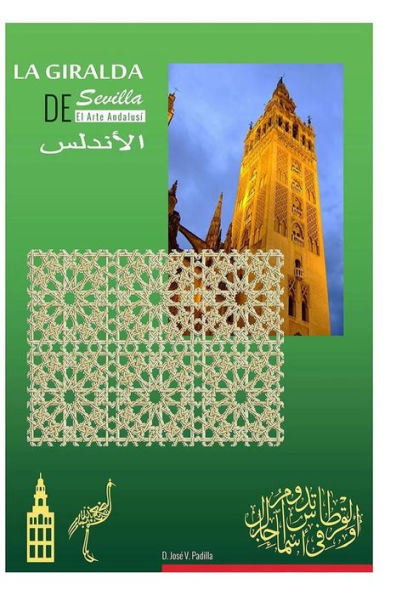 El Arte Andalusi. La Giralda de Sevilla.
