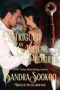 Title: Intrigued by an Ancient Pedigree, Author: Sandra Sookoo