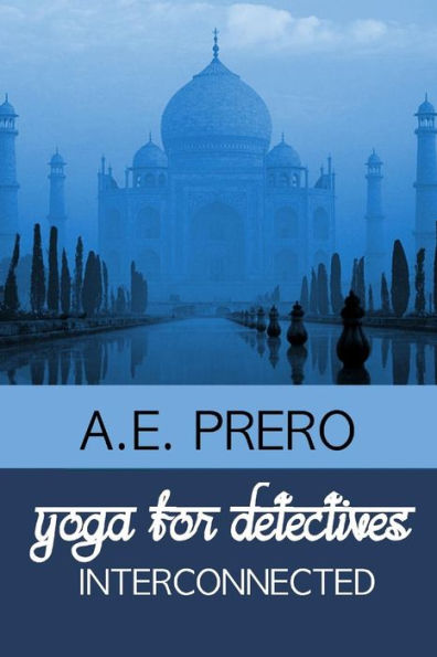 Yoga for Detectives: Interconnected