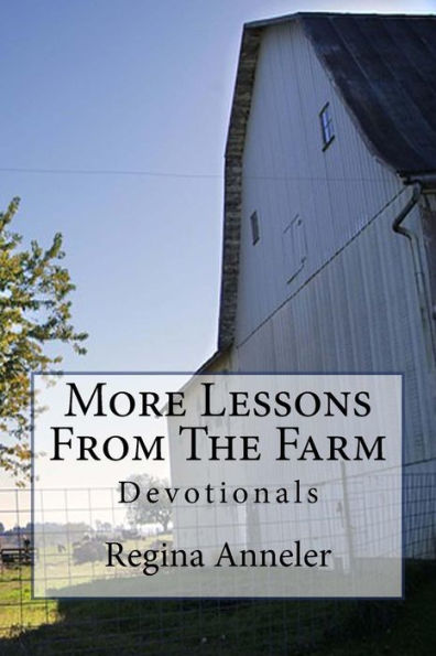 More Lessons From The Farm