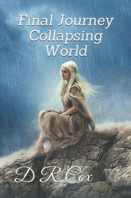 Final Journey Collapsing World By S Elena D R Cox Paperback