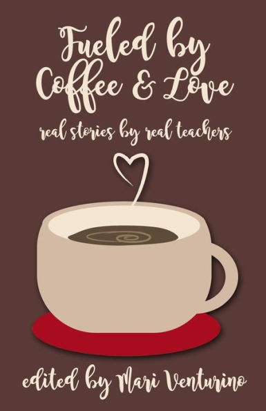 Fueled by Coffee and Love