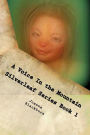 A Voice In the Mountain Silverleaf Series Book 1