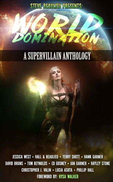 World Domination: A Supervillain Anthology