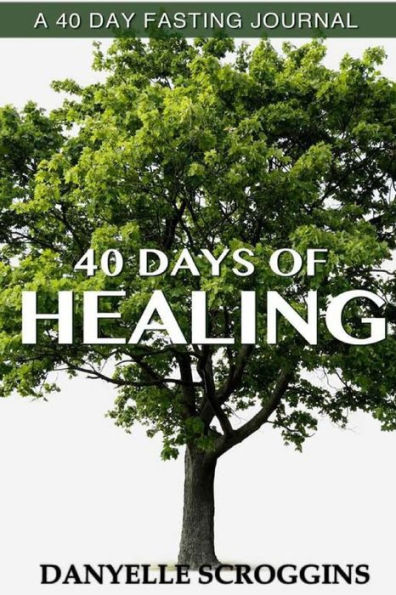 40 Days Of Healing