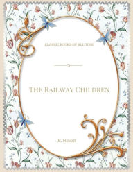 Title: The Railway Children, Author: E Nesbit