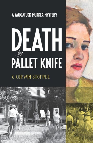 Death by Pallet Knife: A Saugatuck Murder Mystery