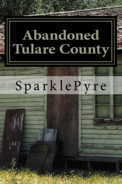 Abandoned - Tulare County