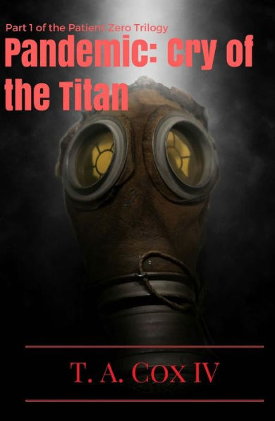 The Pandemic: The Cry of the Titan