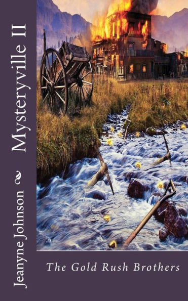 Mysteryville II: The Gold Rush Brothers