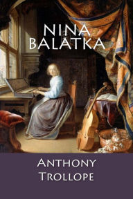 Title: Nina Balatka, Author: Anthony Trollope