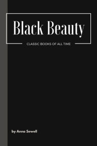 Title: Black Beauty, Author: Anna Sewell