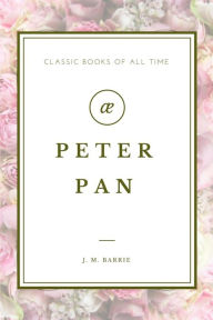 Title: Peter Pan, Author: J. M. Barrie