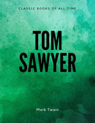 Title: Tom Sawyer, Author: Mark Twain