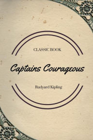 Title: Captains Courageous, Author: Rudyard Kipling