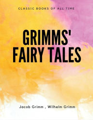 Title: Grimms' Fairy Tales, Author: Wilhelm Grimm