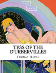 Title: Tess of the d'Urbervilles, Author: Sheba Blake