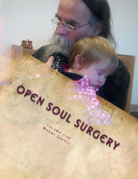 Volume Five, Open Soul Surgery, deluxe large print color edition: The Daughter