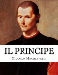 Title: Il Principe, Author: Niccolò Machiavelli