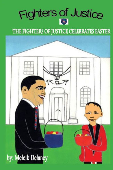 The Fighters of Justice Easter Celebration