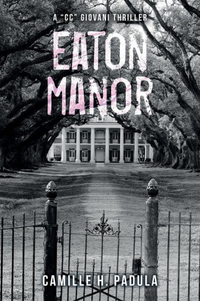Eaton Manor: A "CC" Giovani Thriller