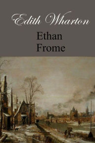 Title: Ethan Frome, Author: Edith Wharton