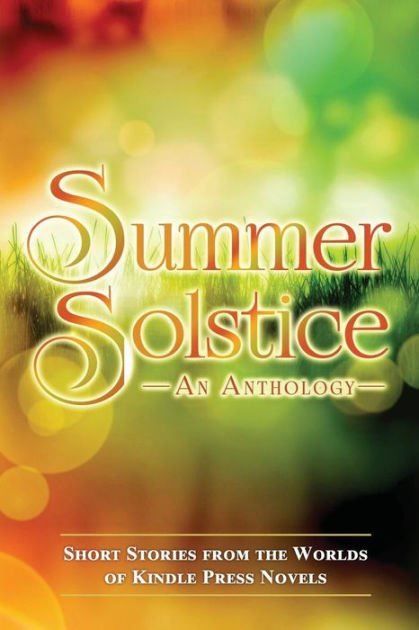 Summer Solstice: Short Stories from the Worlds of KP Novels by Norman ...