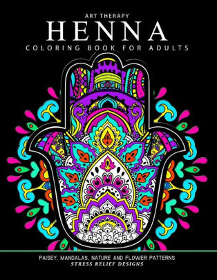 Henna Coloring Book For Adults Adult Coloring Bookspaperback - 