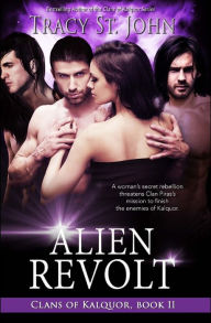 Title: Alien Revolt, Author: Tracy St John