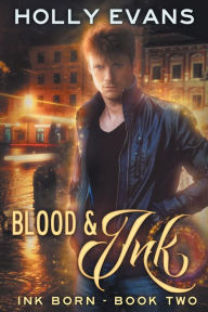 Title: Blood & Ink, Author: Holly Evans