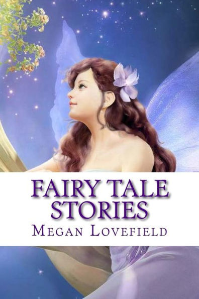 Fairy Tale Stories: For Girls Ages 4-8 Years Old