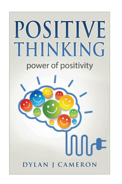 Positive Thinking: Power of Positivity