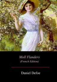Title: Moll Flanders: ï¿½dition franï¿½aise, Author: Marcel Schwob