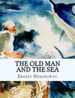 The Old Man And The Sea By Ernest Hemingway Paperback Barnes Noble