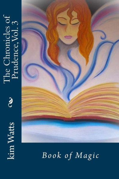 The Chronicles of Prudence, Vol. 3: Book of Magic