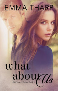 Title: What About Us, Author: Emma Tharp