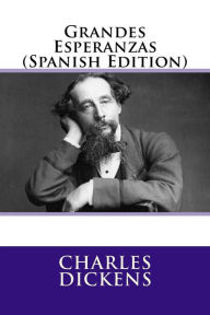 Title: Grandes Esperanzas (Spanish Edition), Author: Dickens Charles Charles