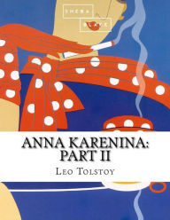 Title: Anna Karenina: Part II, Author: Sheba Blake