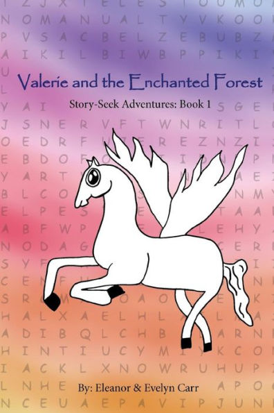 Valerie and the Enchanted Forest: Story-Seek Adventures Book 1