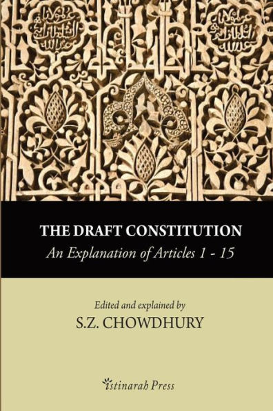 The Draft Constitution - An explanation of Articles 1-15