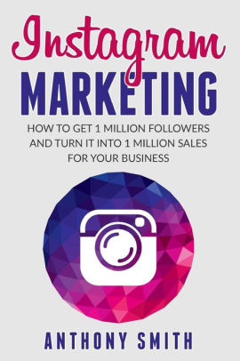 instagram marketing how to get 1 million followers and turn it into 1 million sales - how much does instagram pay you for 1 million followers