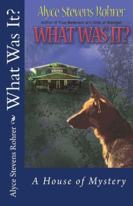 Title: What Was It?, Author: Alyce Stevens Rohrer