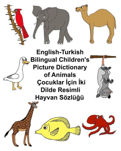 English-Turkish Bilingual Children's Picture Dictionary of Animals