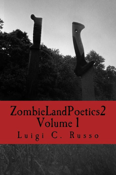 Zombie Land Poetics 2: Volume 1