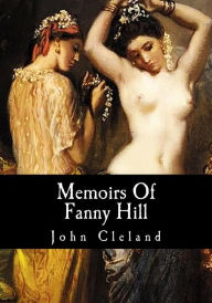 Title: Memoirs Of Fanny Hill, Author: John Cleland